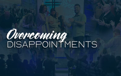 OVERCOMING- DISAPPOINTMENTS