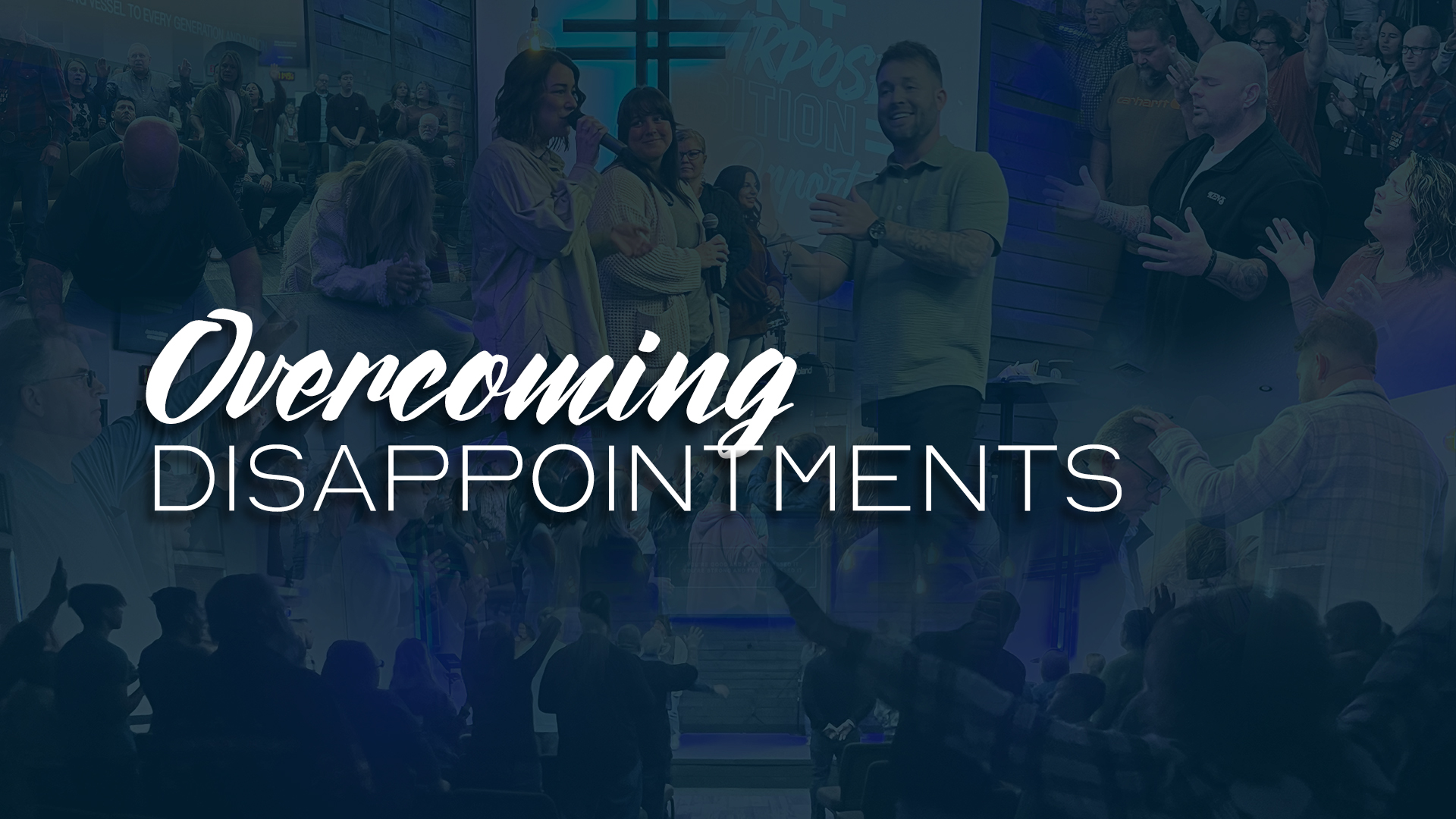 OVERCOMING- DISAPPOINTMENTS
